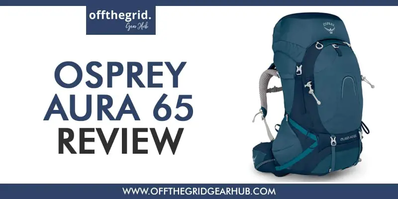 Osprey Aura 65 Backpack Review