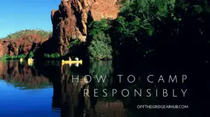 How to camp responsibly