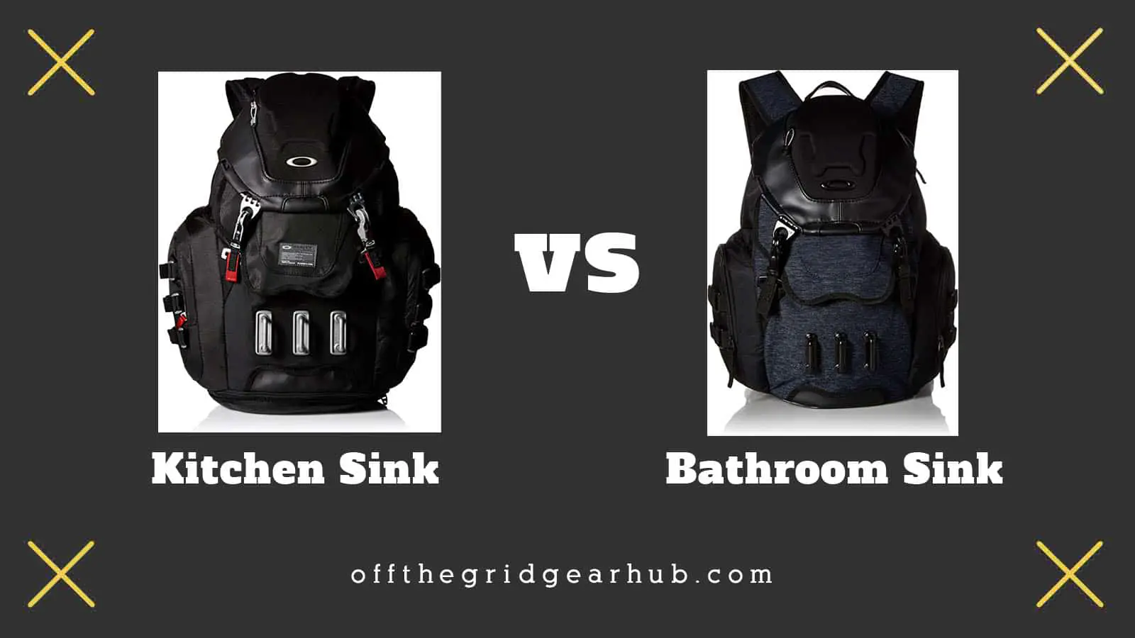 oakley sink backpack kitchen vs bathroom